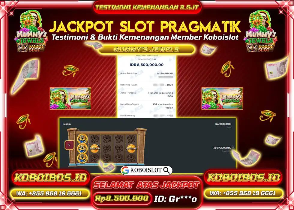 BUKTI KEMENANGAN SLOT GACOR MUMMY JEWELS KOBOISLOT Rp8.500.000,- LUNAS